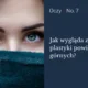 jak wygląda zabieg plastyki powiek górnych_